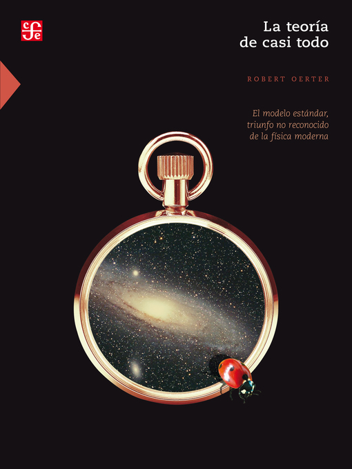 Title details for La teoría de casi todo by Robert Oerter - Available